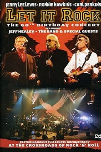 Let it rock (Jerry Lee Lewis, Ronnie Hawkins, Carl Perkins