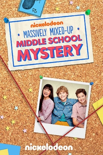 The Massively Mixed-Up Middle School Mystery