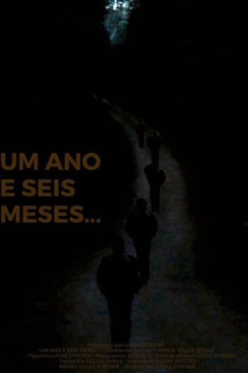 Um Ano e Seis Meses...