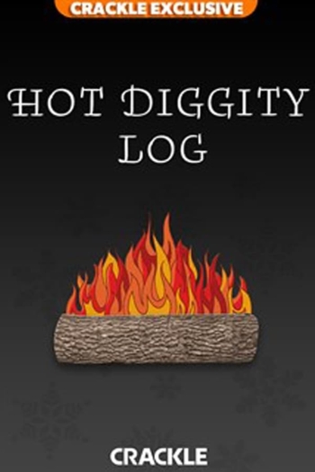 Crackle’s Hot Diggity Log!
