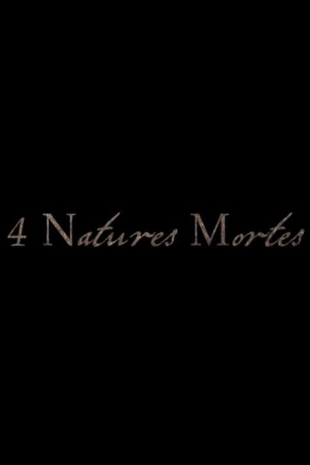 4 Natures Mortes