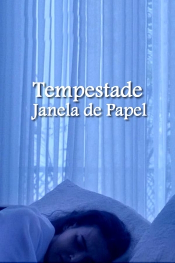 Tempestade e A Janela de Papel