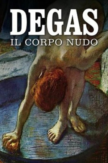Degas, il corpo nudo
