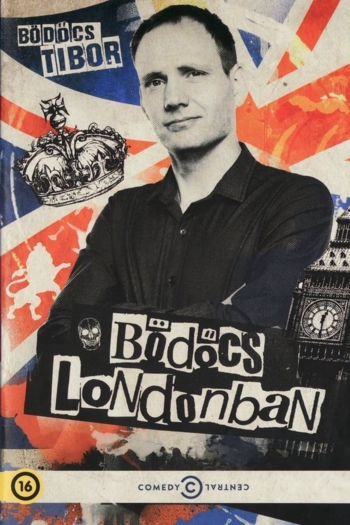 Bödőcs Londonban 1. rész