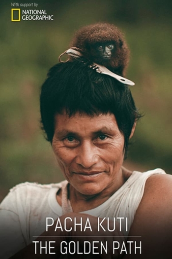 Pacha Kuti: The Golden Path
