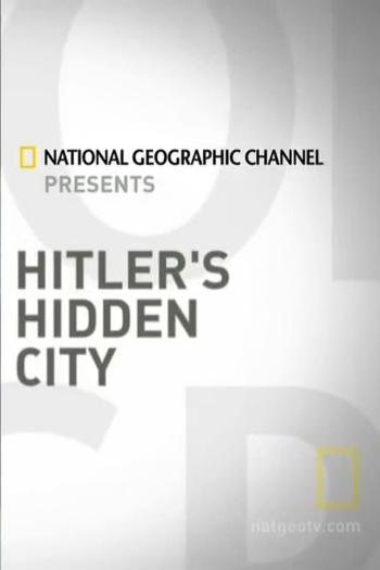 Hitler's Hidden City
