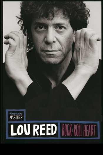 Lou Reed: Rock and Roll Heart