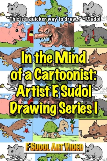 In the Mind of a Cartoonist: Artist F. Sudol Drawing Series I