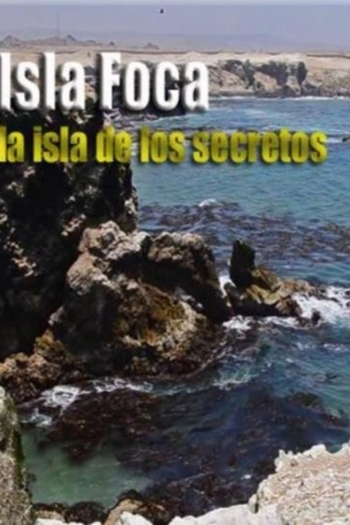 Isla Foca, la isla de los secretos