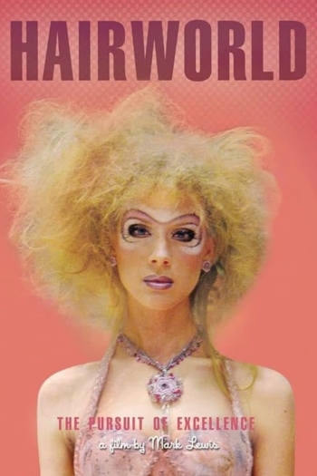 HairWorld: The Pursuit of Excellence