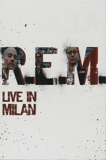 R.E.M. Live In Milan