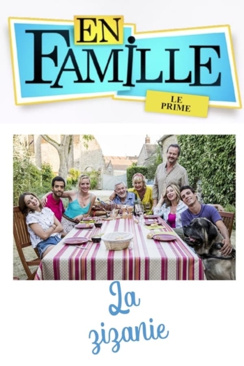 En famille : La zizanie