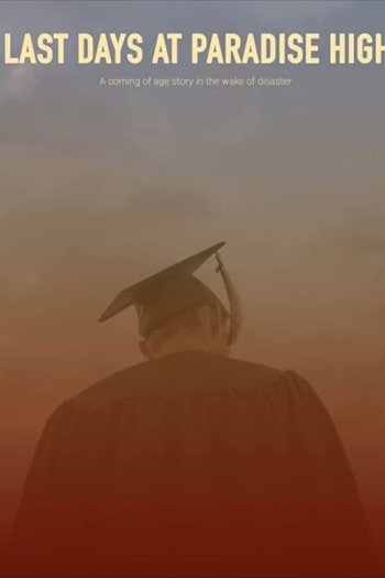 Last Days at Paradise High