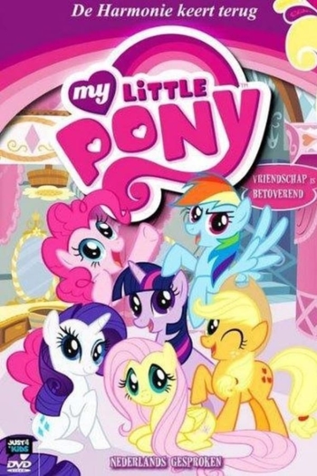 My Little Pony - De Harmonie Keert Terug