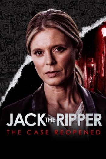 Jack the Ripper: The Case Reopened