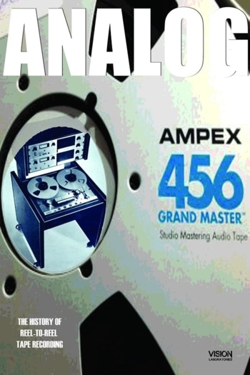 Analog: The Art & History Of Reel-To-Reel Tape Recording