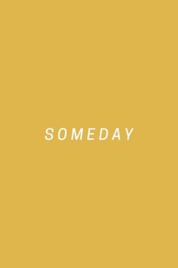 Someday