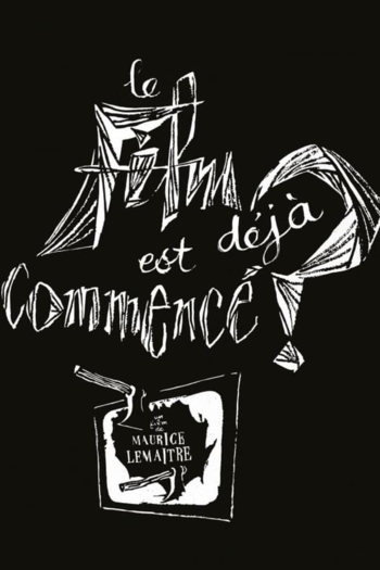 Has the Film Already Started?