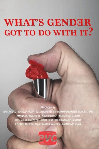 What's Gender Got To Do With It?