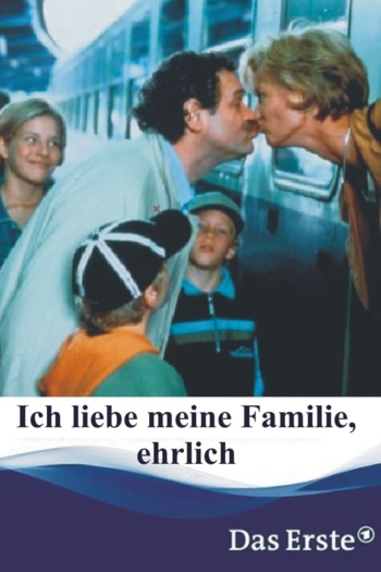 Ich liebe meine Familie, ehrlich