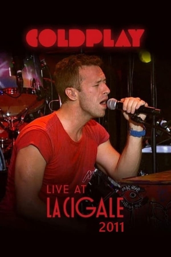 Coldplay - Live at La Cigale