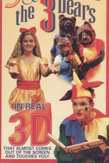 Goldilocks & the 3 Bears in 3D