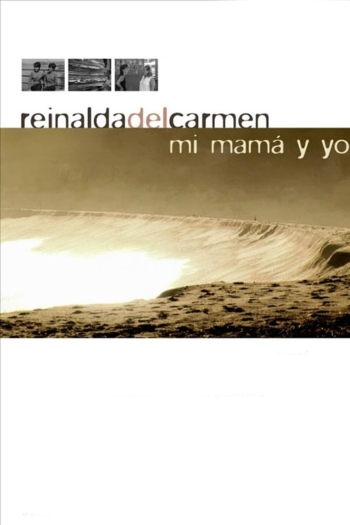 Reinalda del Carmen, my mom and I