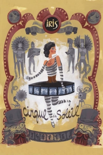 Cirque du Soleil: IRIS