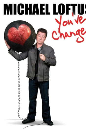 Michael Loftus: You've Changed