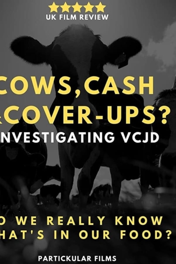 Cows, Cash & Cover-ups? Investigating VCJD