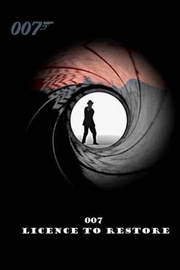 007: Licence to Restore