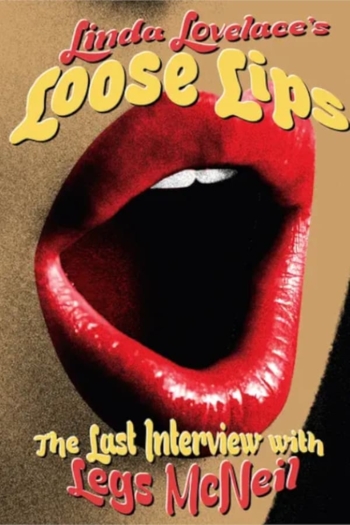 Linda Lovelace: Loose Lips - Her Last Interview