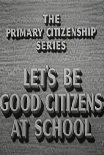 Let's Be Good Citizens at School