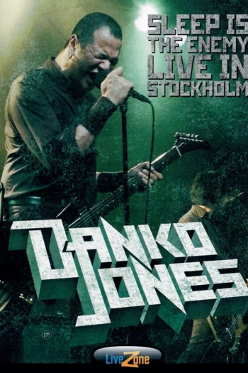 Danko Jones: Sleep Is The Enemy - Live In Stockholm
