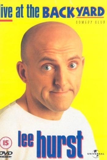 Lee Hurst: Live At The Backyard Comedy Club