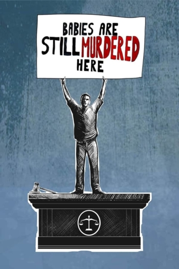 Babies are Still Murdered Here