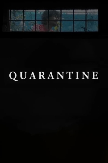 Quarantine — A Filmpoem
