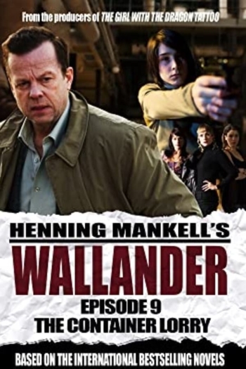 Wallander 09 - The Container Lorry