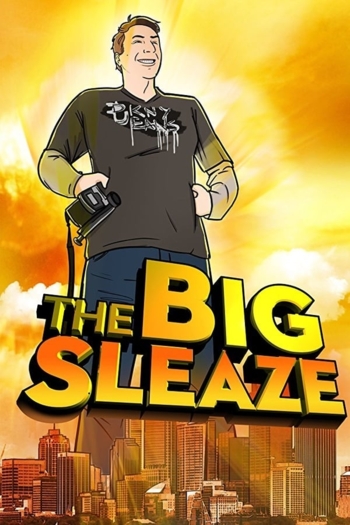 The Big Sleaze