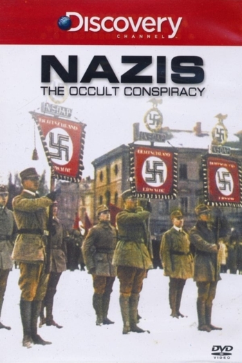 Nazis: The Occult Conspiracy
