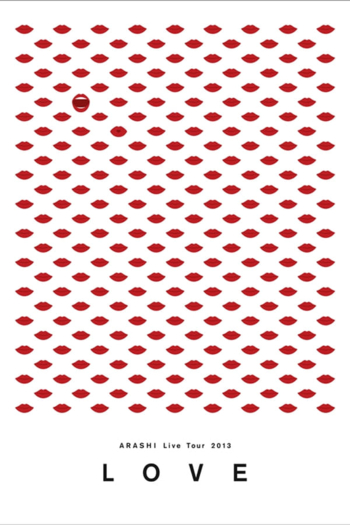 ARASHI Live Tour 2013 "LOVE"
