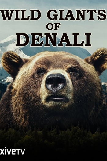 Wild Giants of Denali