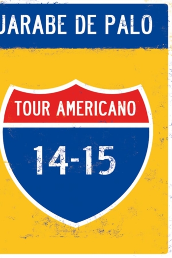 Jarabe de Palo: Tour Americano 14/15
