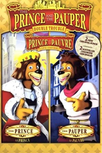 The Prince and the Pauper: Double Trouble