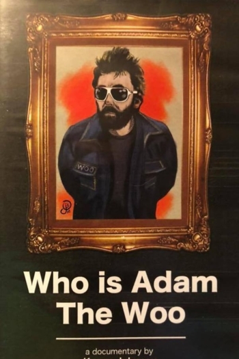 Who is Adam The Woo