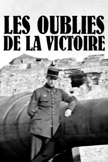 Les Oubliés de la victoire - L'Odyssée des soldats d'Orient