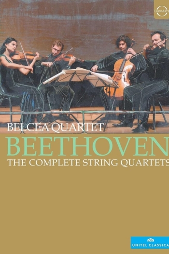 Belcea Quartet: Beethoven - The Complete String Quartets
