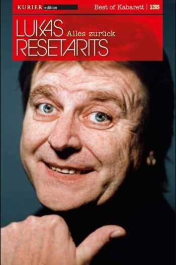 Lukas Resetarits - Alles Zurück eine Bewegung