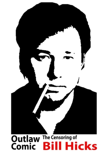 Outlaw Comic: The Censoring of Bill Hicks