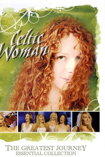 Celtic Woman: The Greatest Journey - Essential Collection